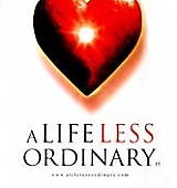 A-Life-Less-Ordinary-Poster-002.jpg